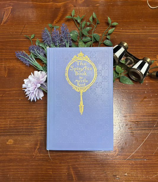 The Spinster Book - Myrtle Reed c.1901 Antique