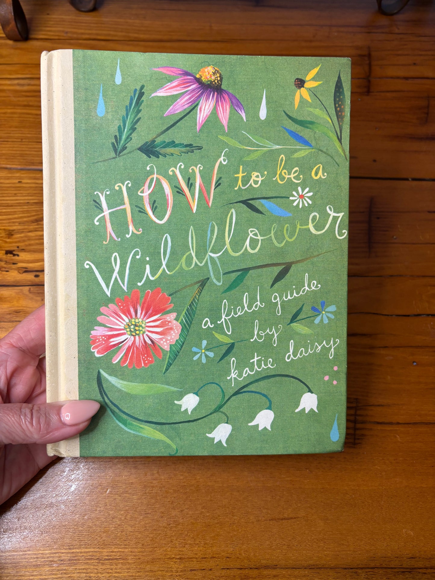 How to be a Wildflower