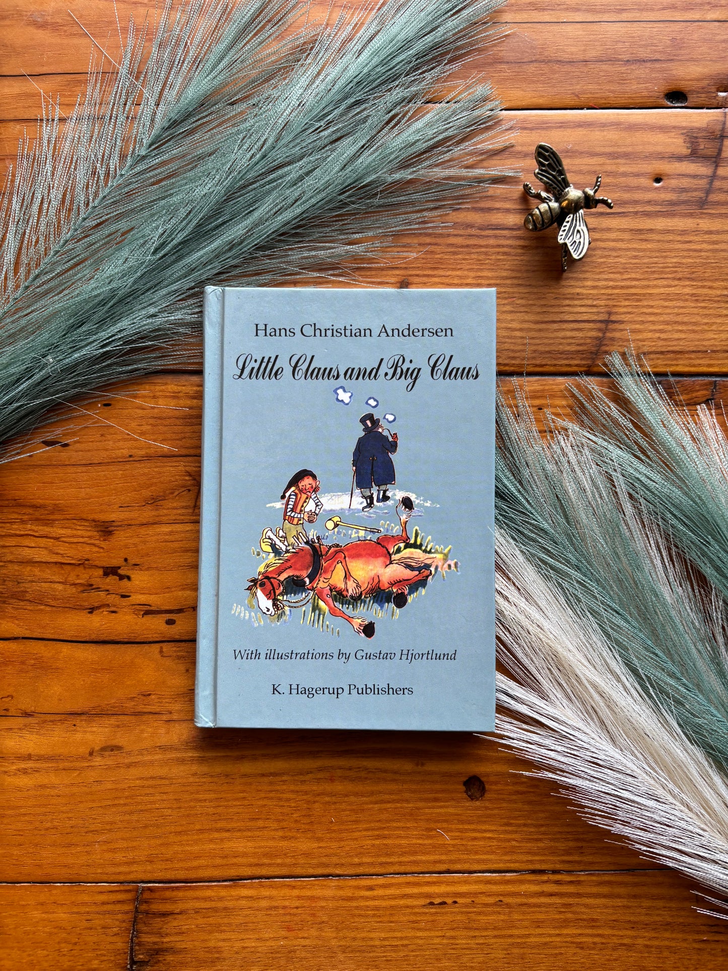 Little Claus and Big Claus by Hans Christian Andersen