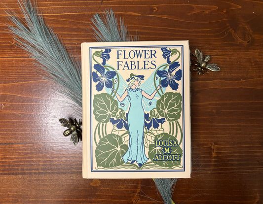 Flower Fables -Louisa M. Alcott
