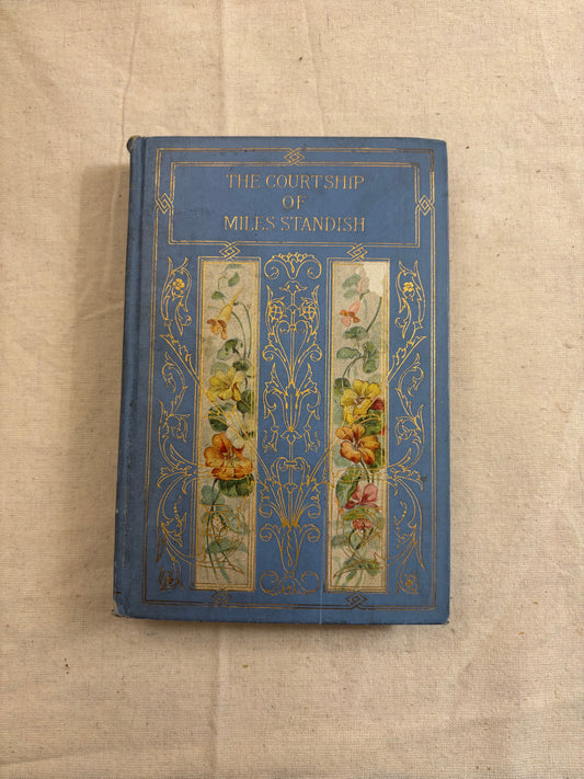 The Courtship of Miles Standin -Henry Wadsworth Longfellow c.1858-1906 (Rare)